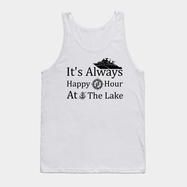 Happy Hour At The Lake Boat Cruising Tank Top by macshoptee